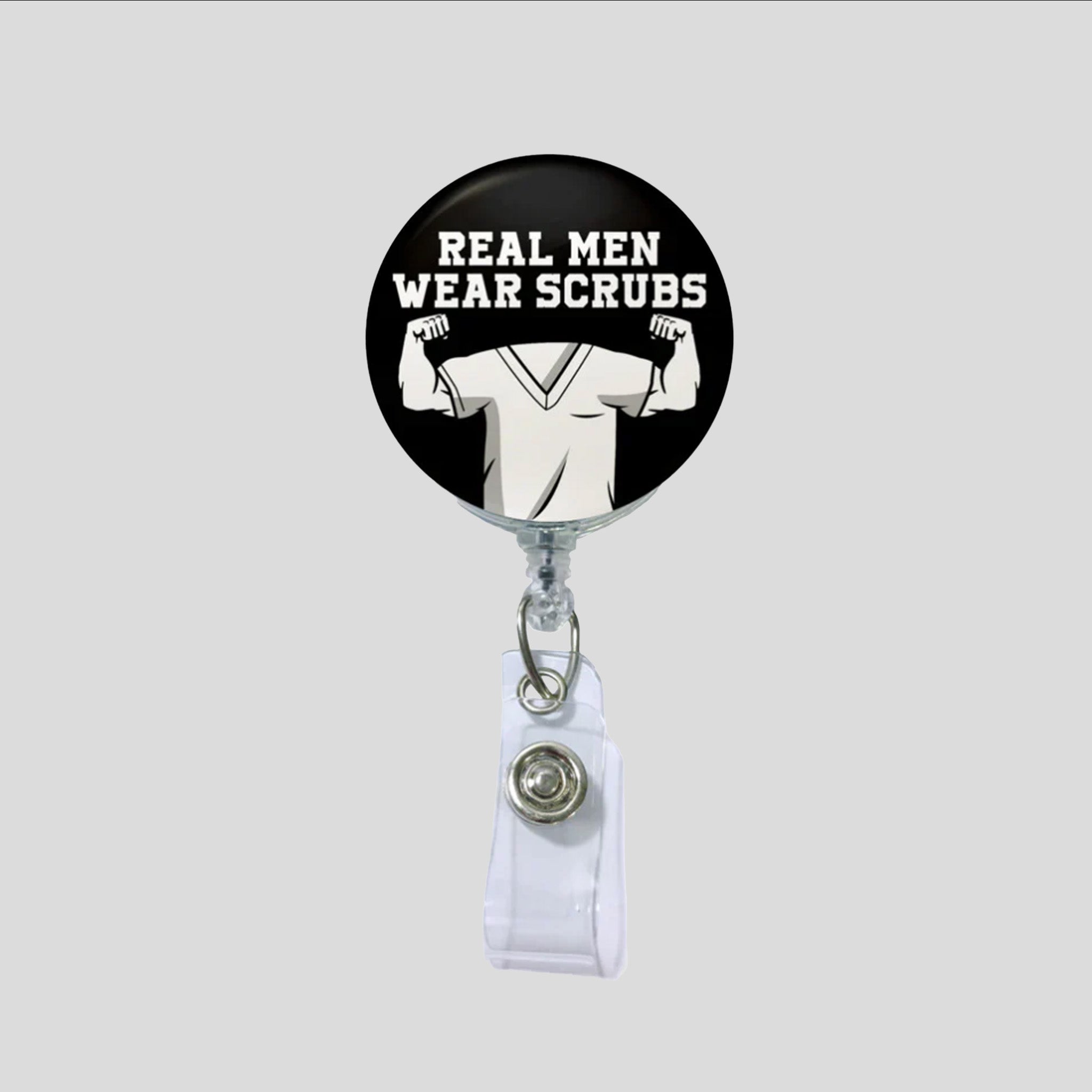 Real Men Wear Scrubs Badge Reel